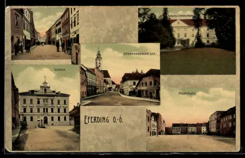 AK Eferding, Starhemberger Strasse, Schmiedstrasse, Schule
