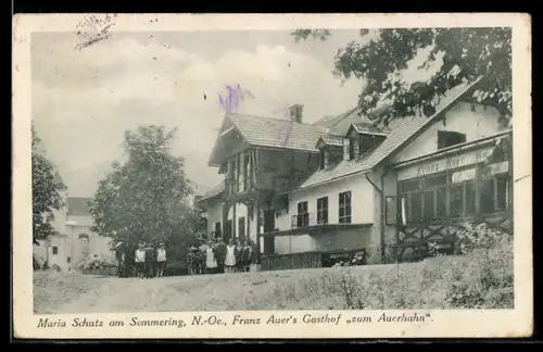 AK Maria Schutz am Semmering, Franz Auers Gasthof zum Auerhahn