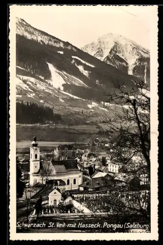 AK Schwarzach /Pongau, Panorama mit Kirche und Hasseck