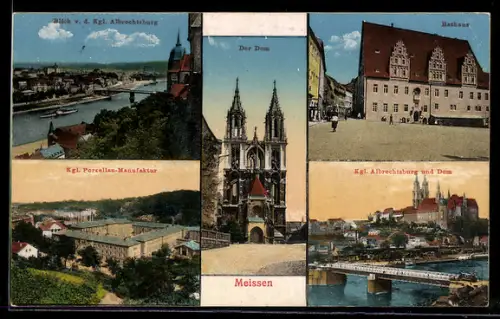 AK Meissen, Dom, Rathaus, Kgl. Albrechtsburg, Kgl. Porzellan-Manufaktur