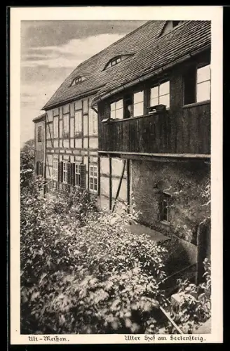 AK Alt-Meissen, Alter Hof am Seelensteig