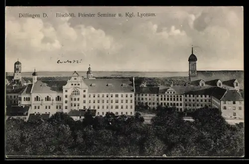 AK Dillingen a. D., Bischöfl. Priester Seminar, Kgl. Lyceum