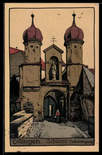 Steindruck-AK Dillingen, Westeingang vom Schloss