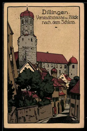 Steindruck-AK Dillingen, Vorstadtstrasse mit Blick in Richtung Schloss