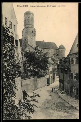 AK Dillingen, Vorstradstrasse und Schloss