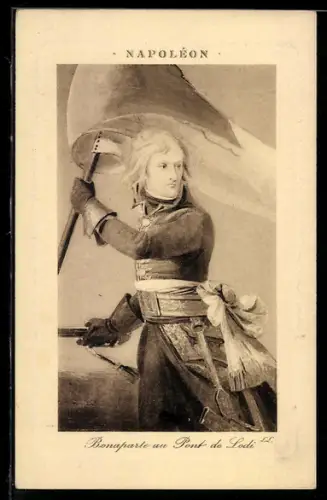 AK Napoleon Bonaparte au Pont de Lodi