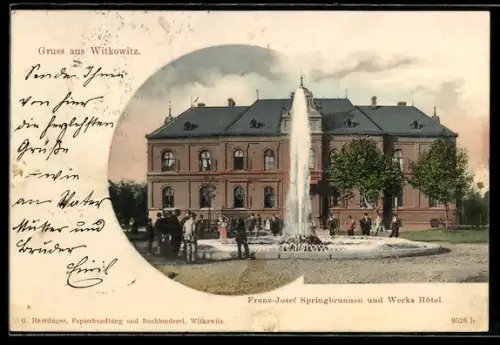 AK Witkowitz, Franz Josef Springbrunnen und Werks Hotel