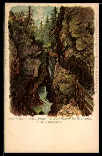 Künstler-AK F.A.C.M. Reisch: Sterzing, Kaiser Franz Josef-Klamm