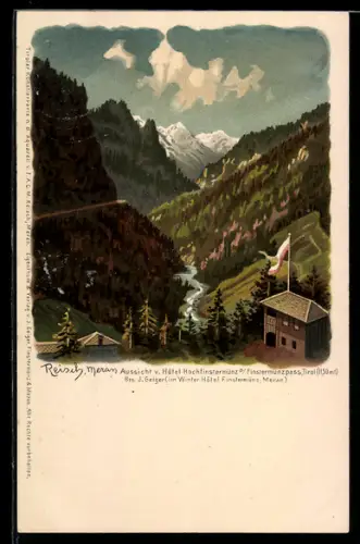 Künstler-AK F.A.C.M. Reisch: Meran, Aussicht v. Hotel Hochfinstermünz a. Finstmünzpass