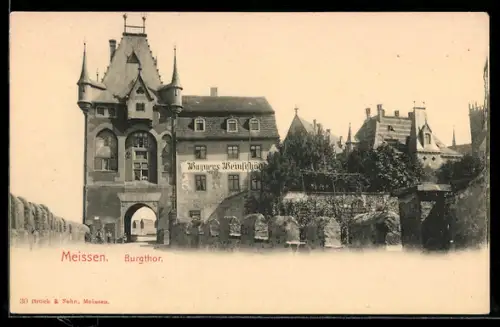 AK Meissen, Burgthor, Gasthaus Wagners Weinschänke