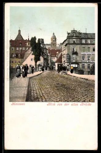 AK Meissen, Strassenpartie von der alten Brücke aus