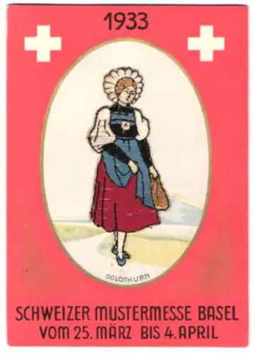 Stick-AK Basel, Schweizer Mustermesse 1933, Dame in Solothurner Tracht