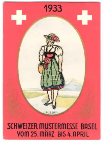 Stick-AK Basel, Schweizer Mustermesse 1933, Frau in Luzerner Tracht