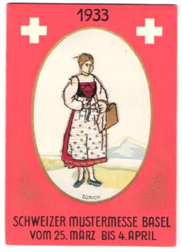 Stick-AK Basel, Schweizer Mustermesse 1933, Dame in Züricher Tracht