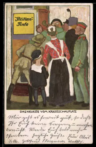 Künstler-AK Das Neueste vom Kriegsschauplatz, Pelikan-Tinte
