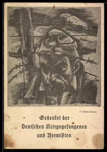 AK Gedenket der Deutschen Kriegsgefangenen und Vermissten, Kriegsgefangener POW hinter Stacheldraht