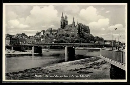 AK Meissen, Albrechtsburg und Dom mit neuer Elbbrücke