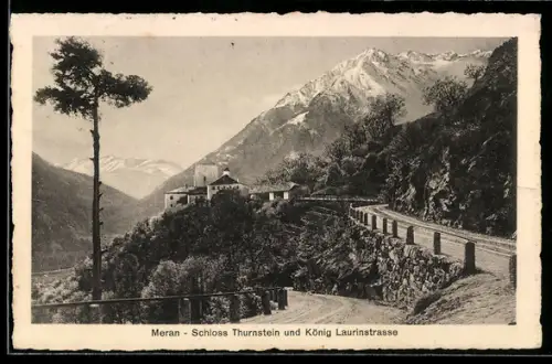 AK Meran, Schloss Thurnstein und Köngi Laurinstrasse