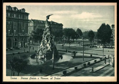 AK Torino, Piazza Statuto e Monumento al Frejus