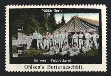 Reklamemarke Schweiz, Feldbäckerei, Militärzelt und Gruppe von Soldaten