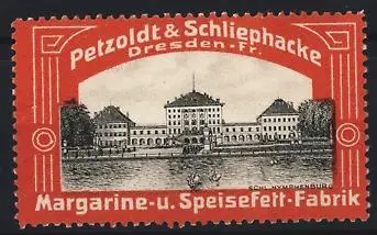 Reklamemarke Dresden, Petzoldt & Schliephacke Margarine & Speisefett, Schloss Nymphenburg