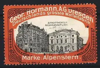 Reklamemarke Dresden, Gebr. Hörmann AG, Alpenstern Waffeln, Deutschlands grösste Waffelfabrik, Schweinfurt Stadttheater