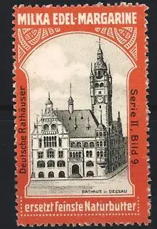 Reklamemarke Milka Edel-Margarine, Rathaus Dessau