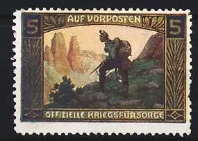 Reklamemarke Offizielle Kriegsfürsorge, Auf Vorposten, Österr. Soldat in Gebirgslandschaft