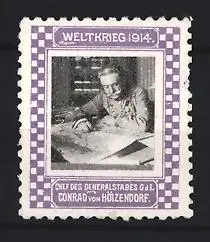 Reklamemarke Weltkrieg 1914, Chef des Generalstabes Conrad von Hötzendorf, Porträt am Schreibtisch