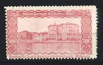 Reklamemarke Abbazia, Parenzo mit Palace-Hotel, Gebäudeansicht