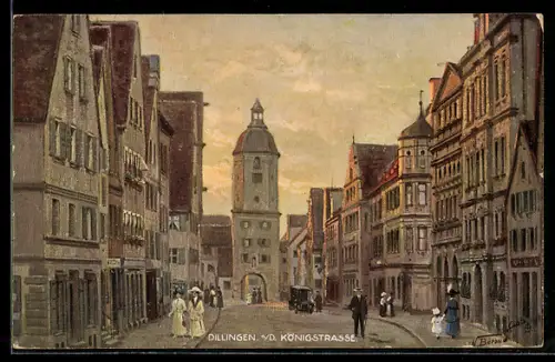 AK Dillingen a. Donau, Königstrasse mit Stadttor