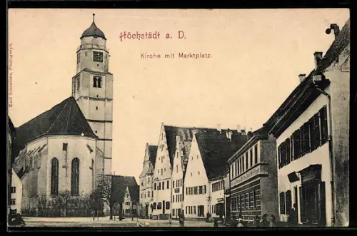 AK Höchstädt a. D., Kirche mit Geschäften und Marktplatz