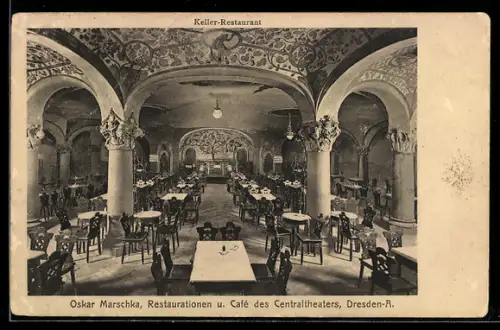 AK Dresden, Restaurationen und Café des Centraltheaters, Bes. Oskar Marschka, Keller-Restaurant