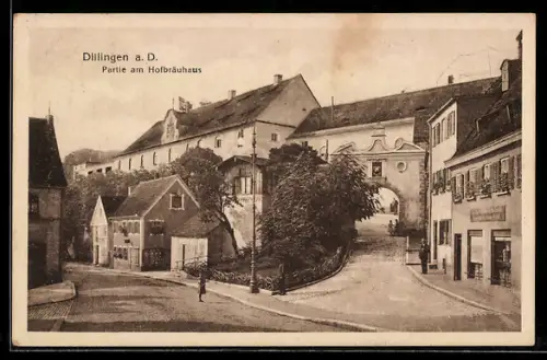 AK Dillingen a. D., Stadtberg-Strasse am Gasthaus Hofbräuhaus