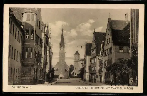 AK Dillingen a. D., Obere Königstrasse mit Evang. Kirche