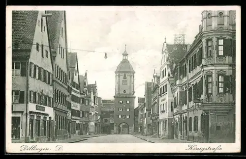 AK Dillingen a. D., Königstrasse am mittleren Tor
