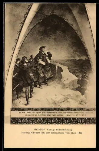 AK Meissen, Königliche Albrechtsburg, Herzog Albrecht bei der Belagerung von Sluis