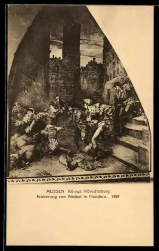 AK Meissen, Königliche Albrechtsburg, Eroberung von Arschot in Flandern