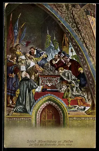 AK Meissen, Königliche Albrechtsburg, Tod des Grossfürsten Moritz
