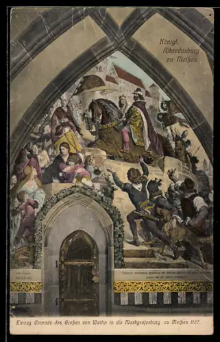 AK Meissen, Königl. Albrechtsburg, Einzug Conrads des Grossen von Wettin in die Markgrafenburg 1127