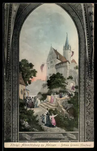AK Meissen, Königliche Albrechtsburg, Schloss Grimma, Taufzug