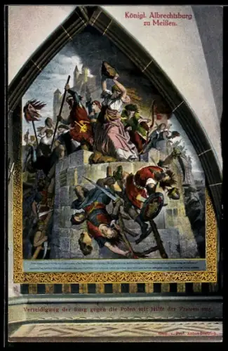 AK Meissen, Königl. Albrechtsburg, Gemälde Verteidigung d. Burg gegen die Polen