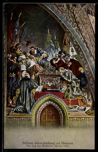 AK Meissen, Schloss Albrechtsburg, der Tod des Kurfürsten Moritz 1553
