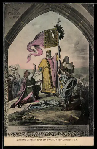 AK Meissen, Königl. Albrechtsburg, Gemälde der Gründung Meissens durch König Heinrich I. 930