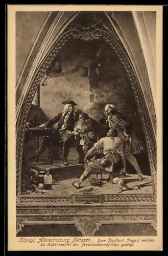 AK Meissen, Königliche Albrechtsburg, Herzog August mit Geheimmittel der Porzellanmanufaktur
