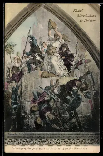 AK Meissen, Schloss Albrechtsburg, Verteidigung der Burg gegen die Polen mit Hilfe der Frauen 1015