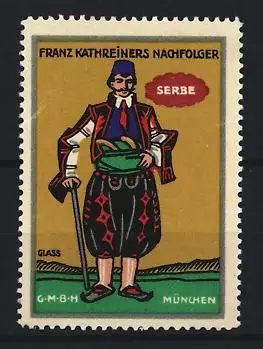 Künstler-Reklamemarke Franz Paul Glass, München, Franz Kathreiners Nachfolger, Serbe mit traditioneller Kleidung