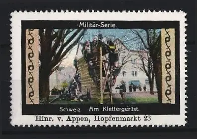 Reklamemarke Schweiz, Militär-Serie Am Klettergerüst, Soldaten auf Klettergerüst