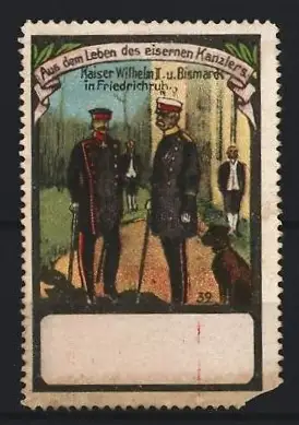 Reklamemarke Friedrichsruh, Kaiser Wilhelm I. u. Bismarck, Begegnung im Park