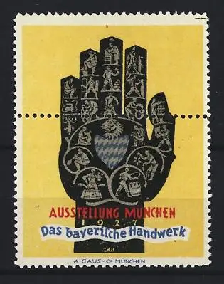 Künstler-Reklamemarke Franz Paul Glass, Ausstellung München 1927, Das bayerliche Handwerk, Hand mit Wappen